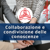 Collaborazione e Condivisione delle conoscenze