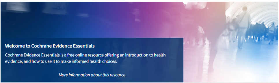 Cochrane Evidence Essentials